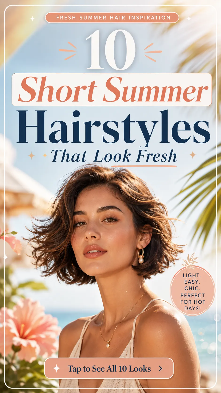 10 Short Summer Hairstyles That Look Fresh